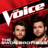 I Won't Back Down (The Voice Performance) - The Swon Brothers